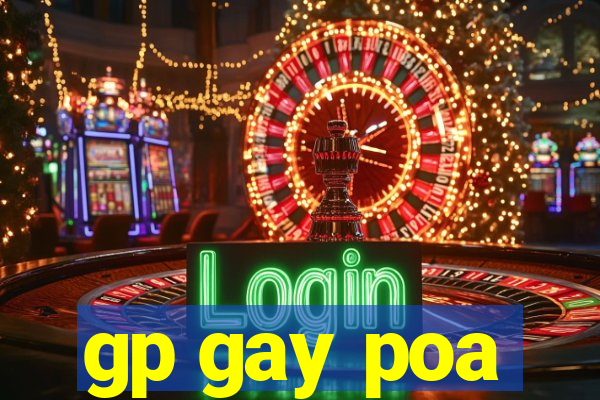 gp gay poa